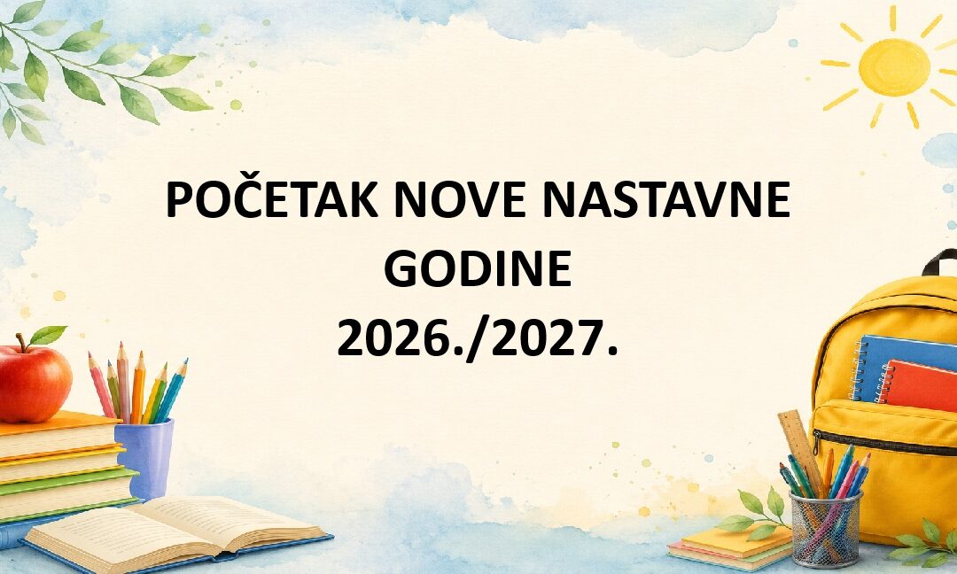 OBAVIJEST O POČETKU NOVE NASTAVNE GODINE
